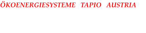 KOENERGIESYSTEME   TAPIO   AUSTRIA TAPIO GENERALVERTRETUNG fr sterreich Deutschland, Schweiz, Italien, Kroatien, Slowenien